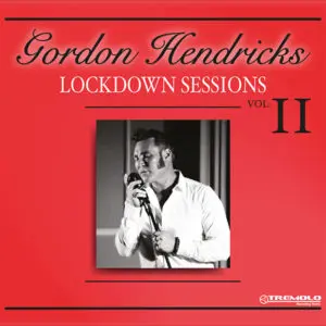 Gordon Hendricks Lockdown Sessions Vol 2