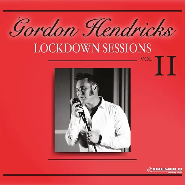 Gordon Hendricks Lockdown Sessions Vol 2